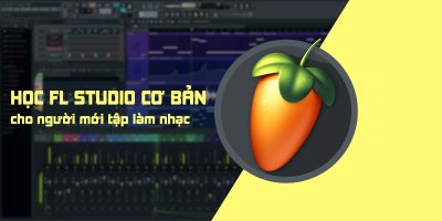 Học FL Studio cơ bản, Mixing và Master cho người mới - Đàm Vinh Hiển (sweet media)